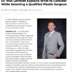 Dr. Max Lehfeldt of Teleos Plastic Surgery discusses how individuals can choose the best plastic surgeon for their needs and goals.